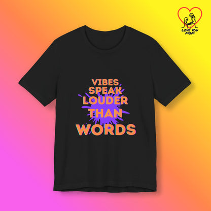 Vibes Speak Tee