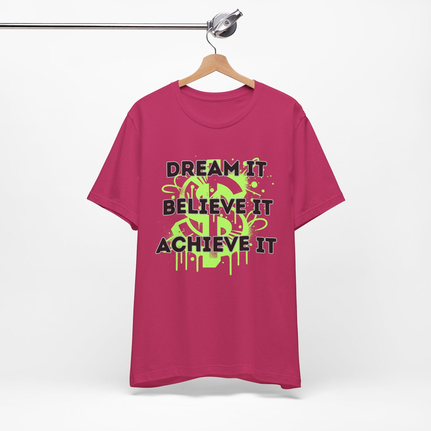 Dream, Believe, Achieve Tee