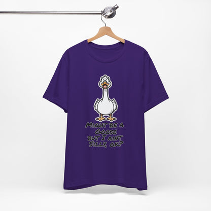 No Silly Goose Funny T-Shirt