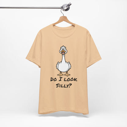 Silly Goose-Do I Look Silly Tee