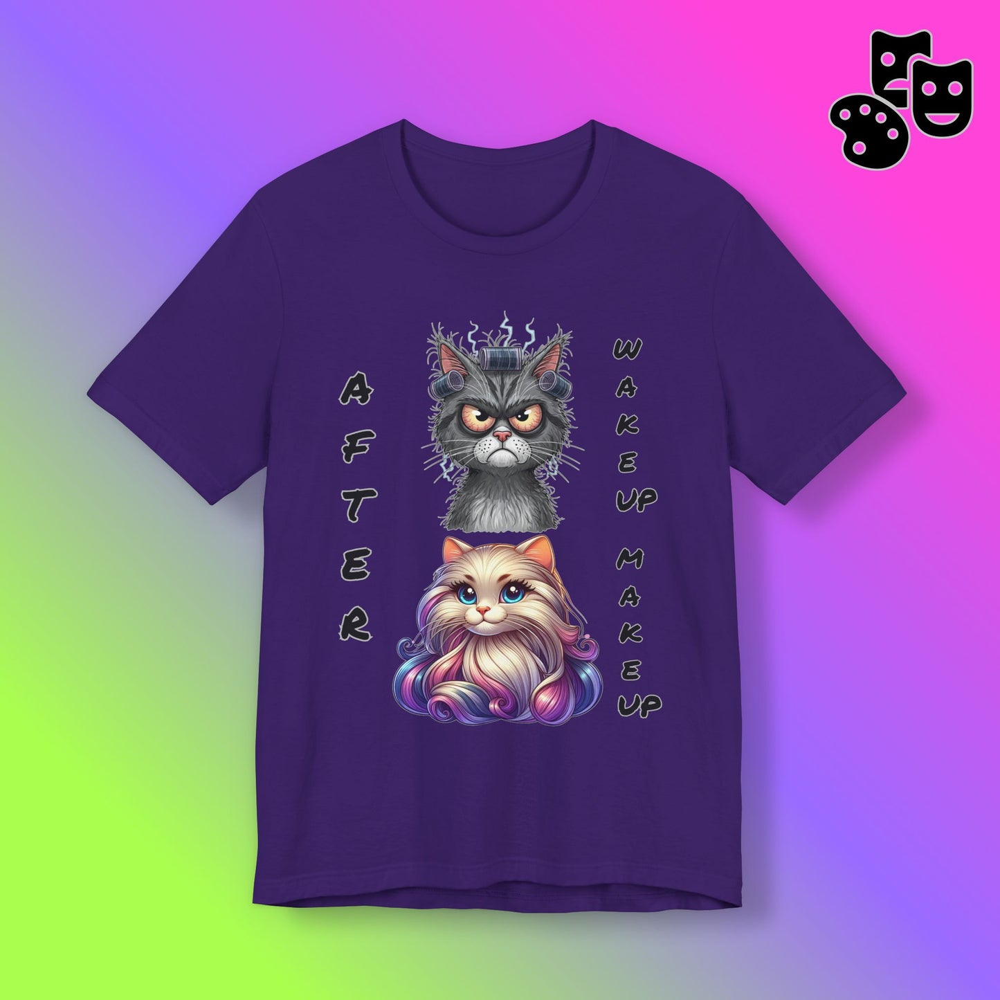 After Wake up Make up Tee