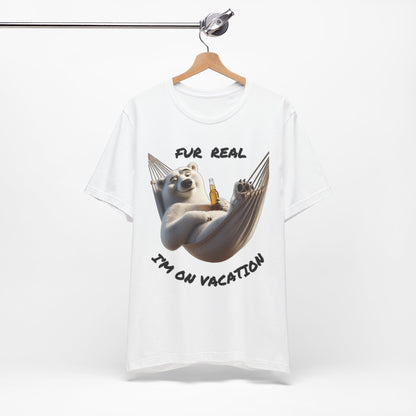 Fur Real I'm On Vacation