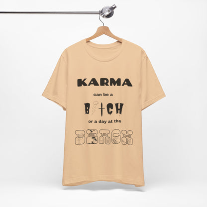 Karma can be...