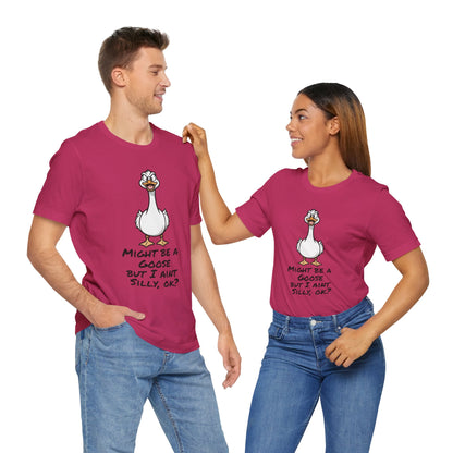 No Silly Goose Funny T-Shirt
