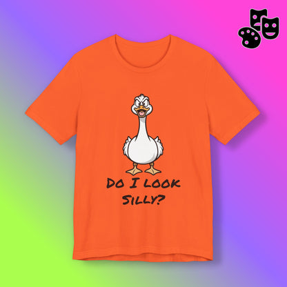 Silly Goose-Do I Look Silly Tee
