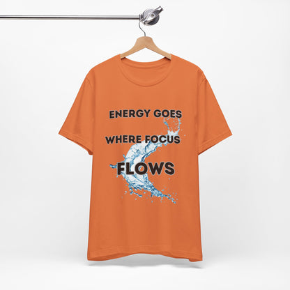 Focus and Energy Tee