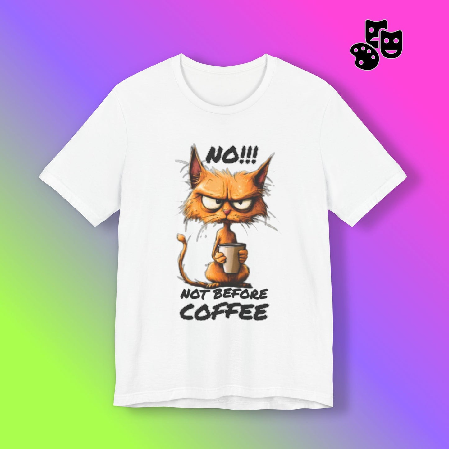 No! Not Before Coffee