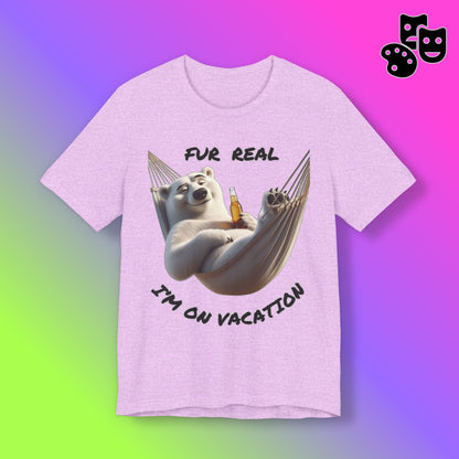 Fur Real I'm On Vacation