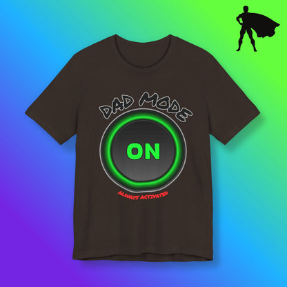 Dad Mode  Tee