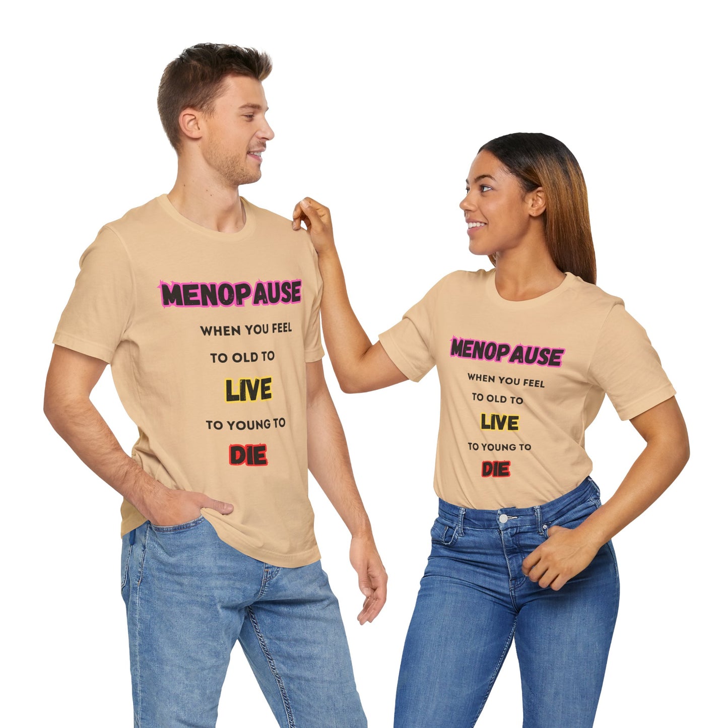 Menopause Tee