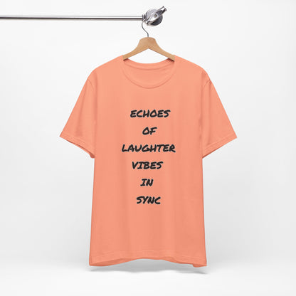Echoes of Laughter Tee