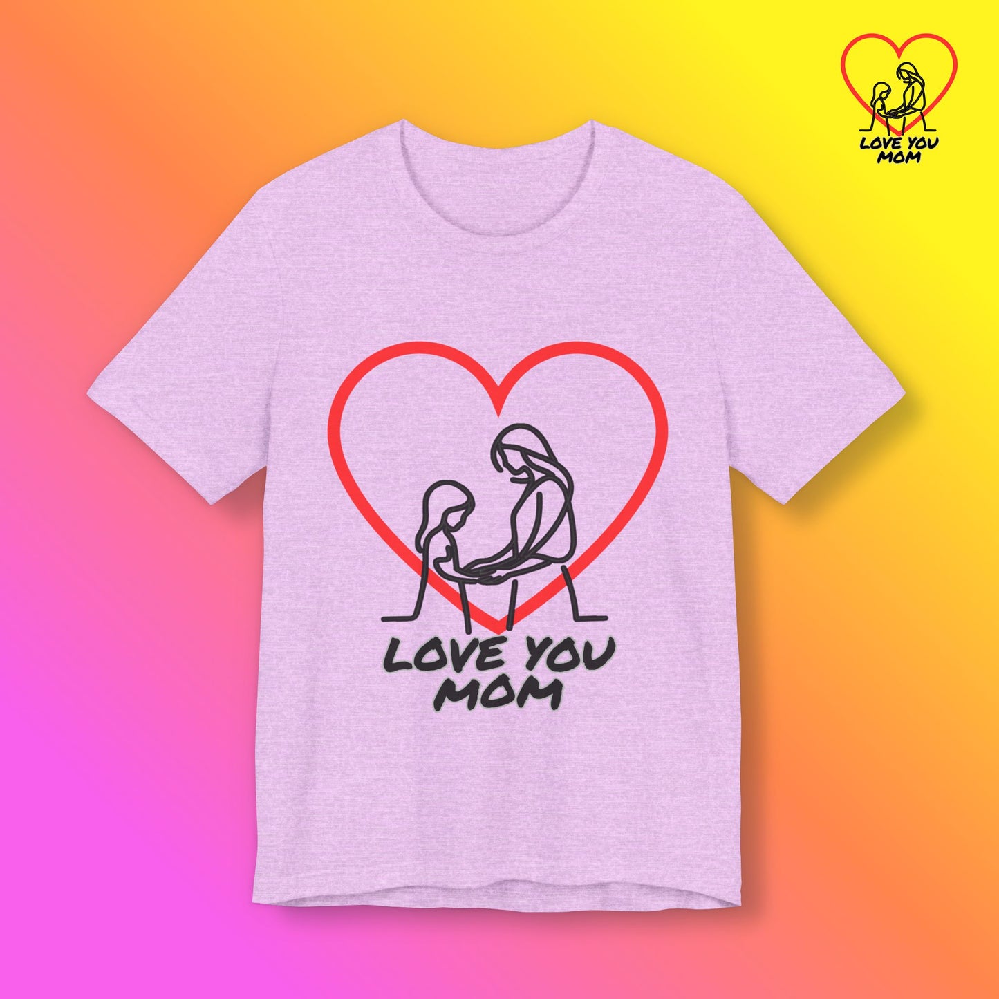Love You Mom Tee