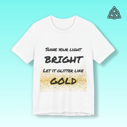 Glitter Like Gold Tee