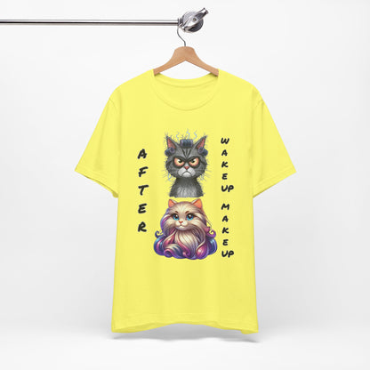 After Wake up Make up Tee