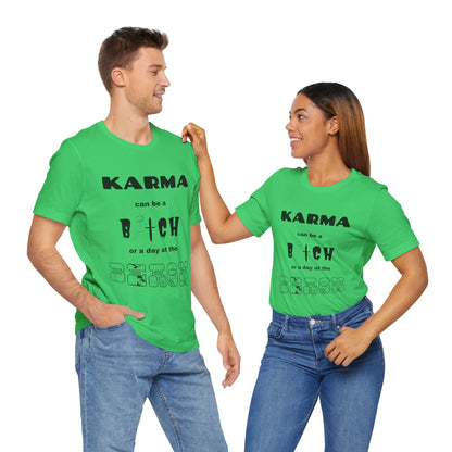 Karma can be...
