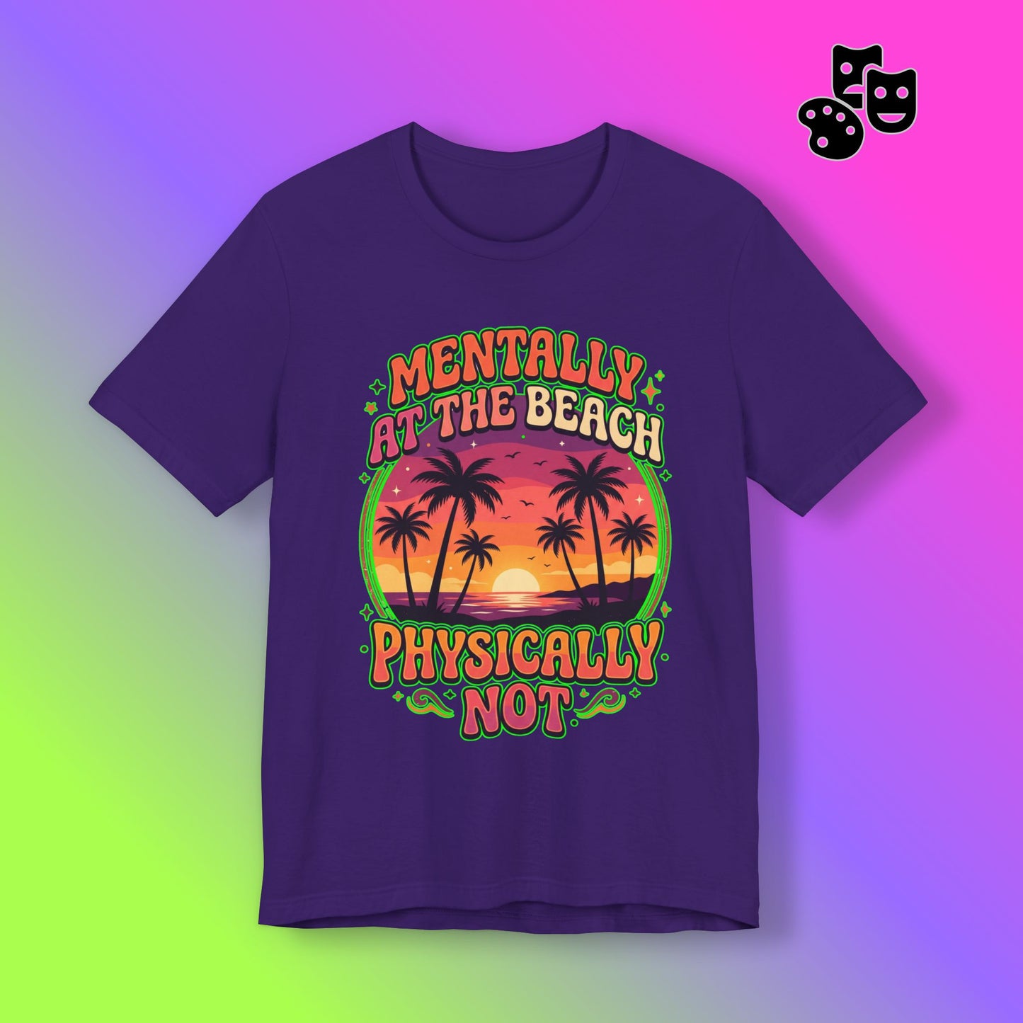 Mentally At The Beach Physically Not
