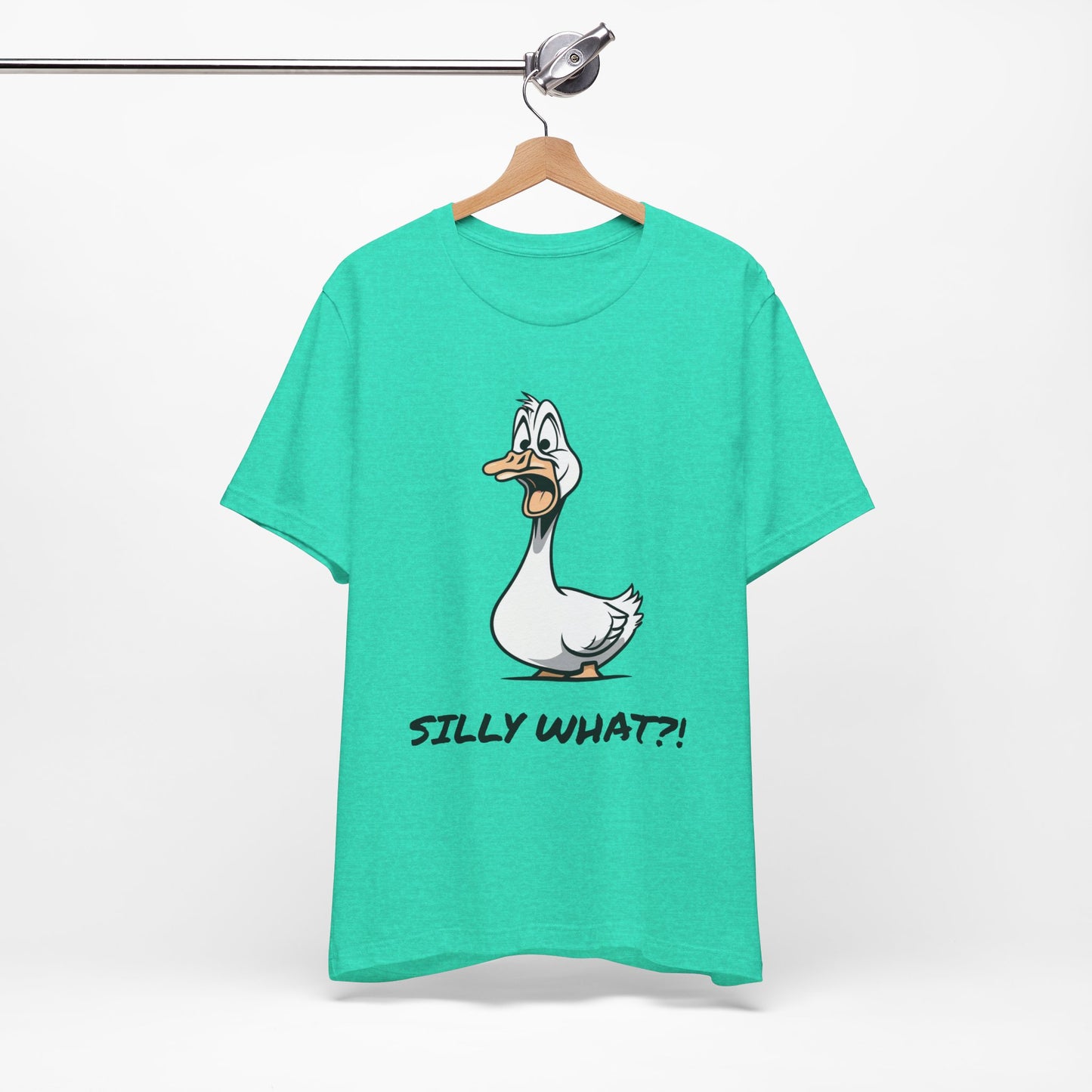 Silly Goose Silly What -Graphic Tee