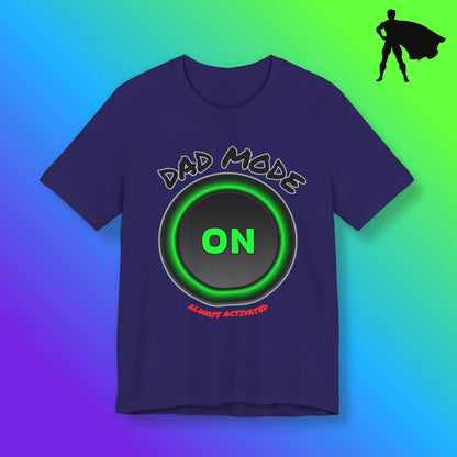 Dad Mode  Tee
