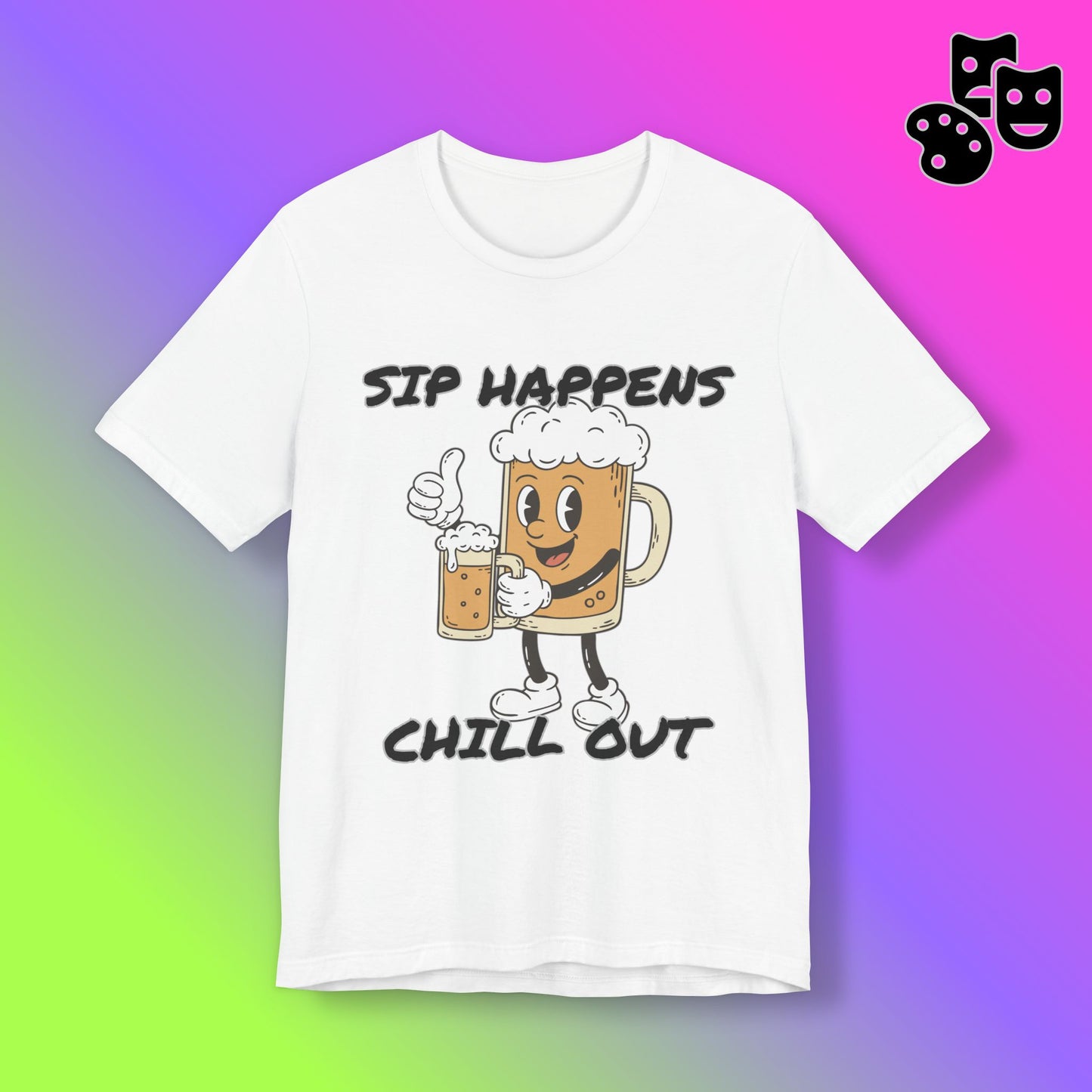 Sip Happens Chill Out