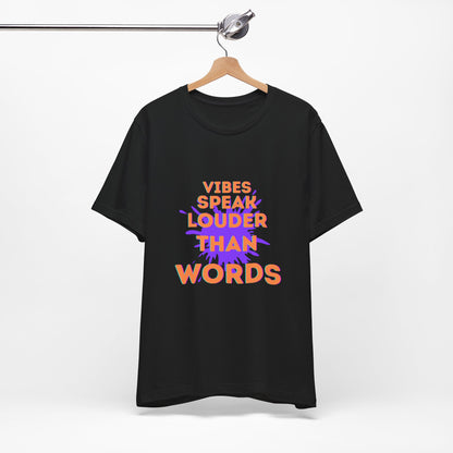 Vibes Speak Tee