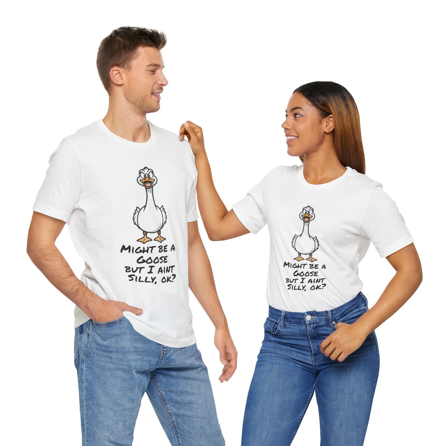 No Silly Goose Funny T-Shirt