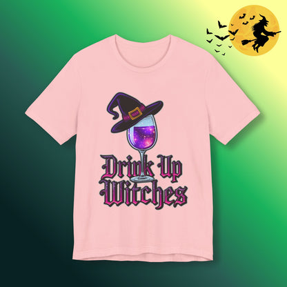 Drink Up Witches Tee
