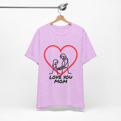 Love You Mom Tee