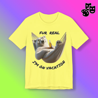 Fur Real I'm On Vacation