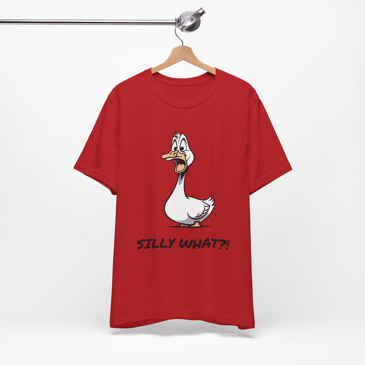 Silly Goose Silly What -Graphic Tee