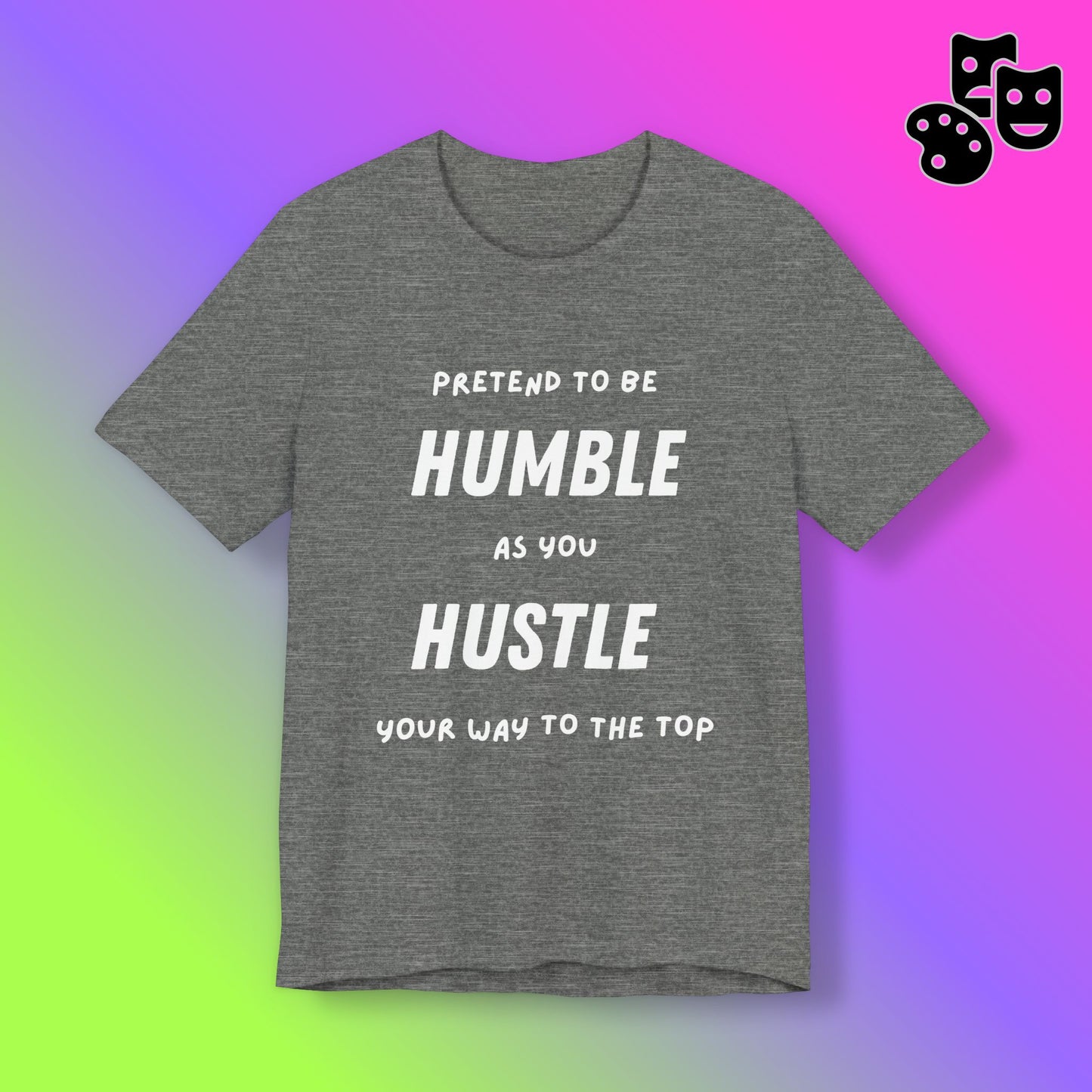 Pretend to be Humble