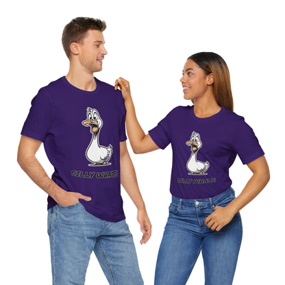 Silly Goose Silly What -Graphic Tee