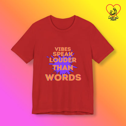Vibes Speak Tee