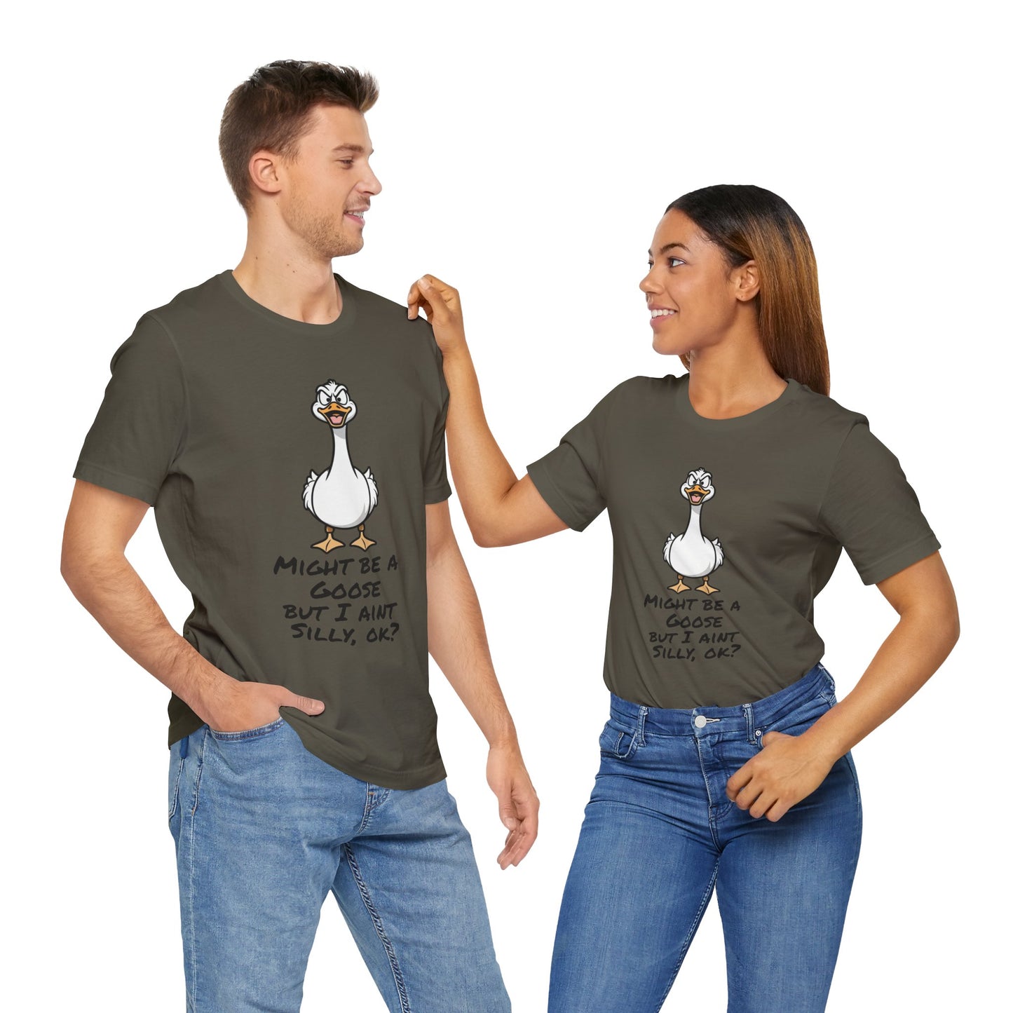 No Silly Goose Funny T-Shirt