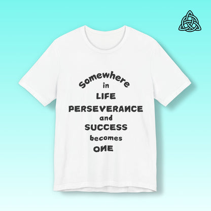 Motivational Unisex Tee