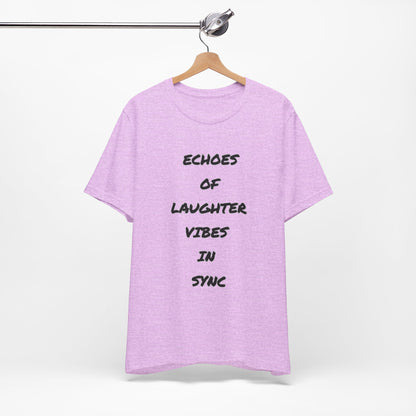 Echoes of Laughter Tee