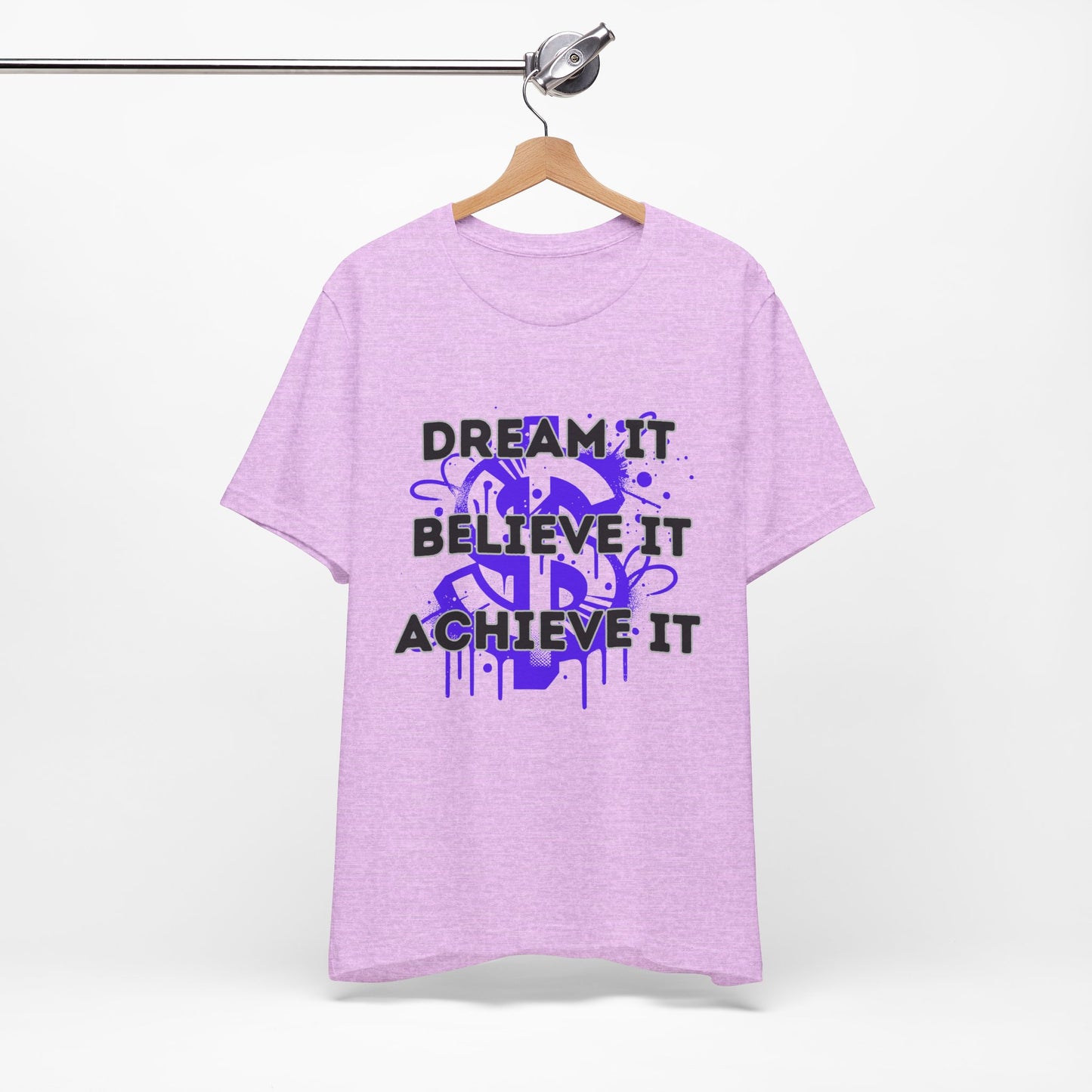 Dream, Believe, Achieve
