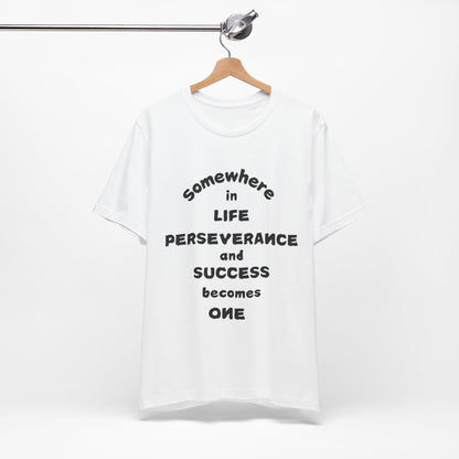 Motivational Unisex Tee