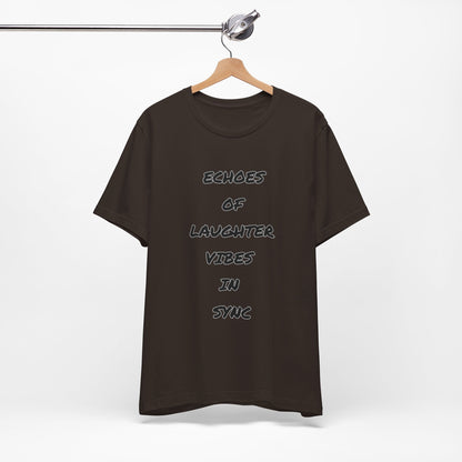 Echoes of Laughter Tee