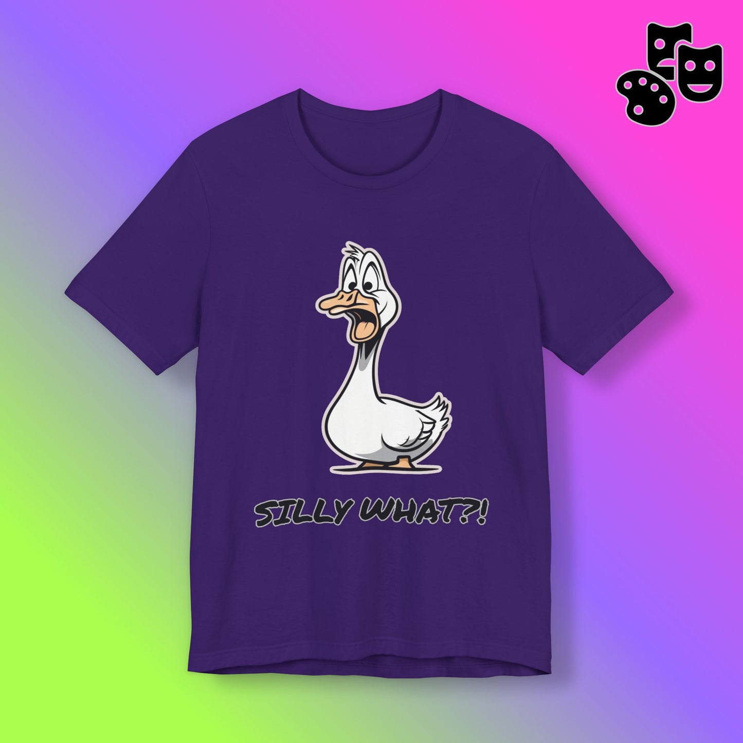 Silly Goose Silly What -Graphic Tee