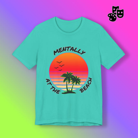 Teal t-shirt with 'Mentally at the Beach' design on a gradient background
