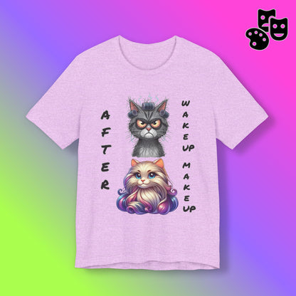 After Wake up Make up Tee