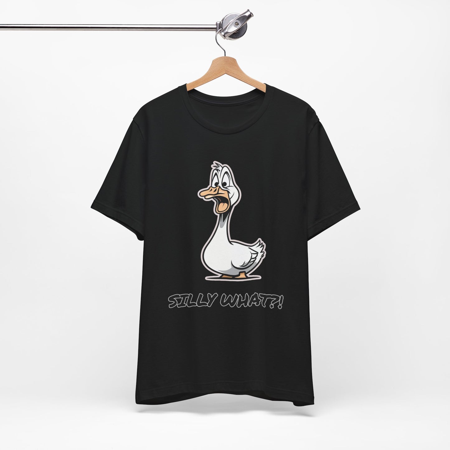 Silly Goose Silly What -Graphic Tee