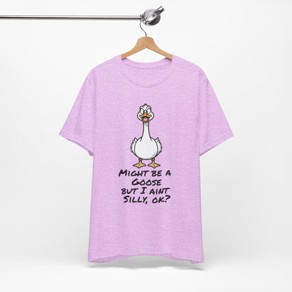 No Silly Goose Funny T-Shirt