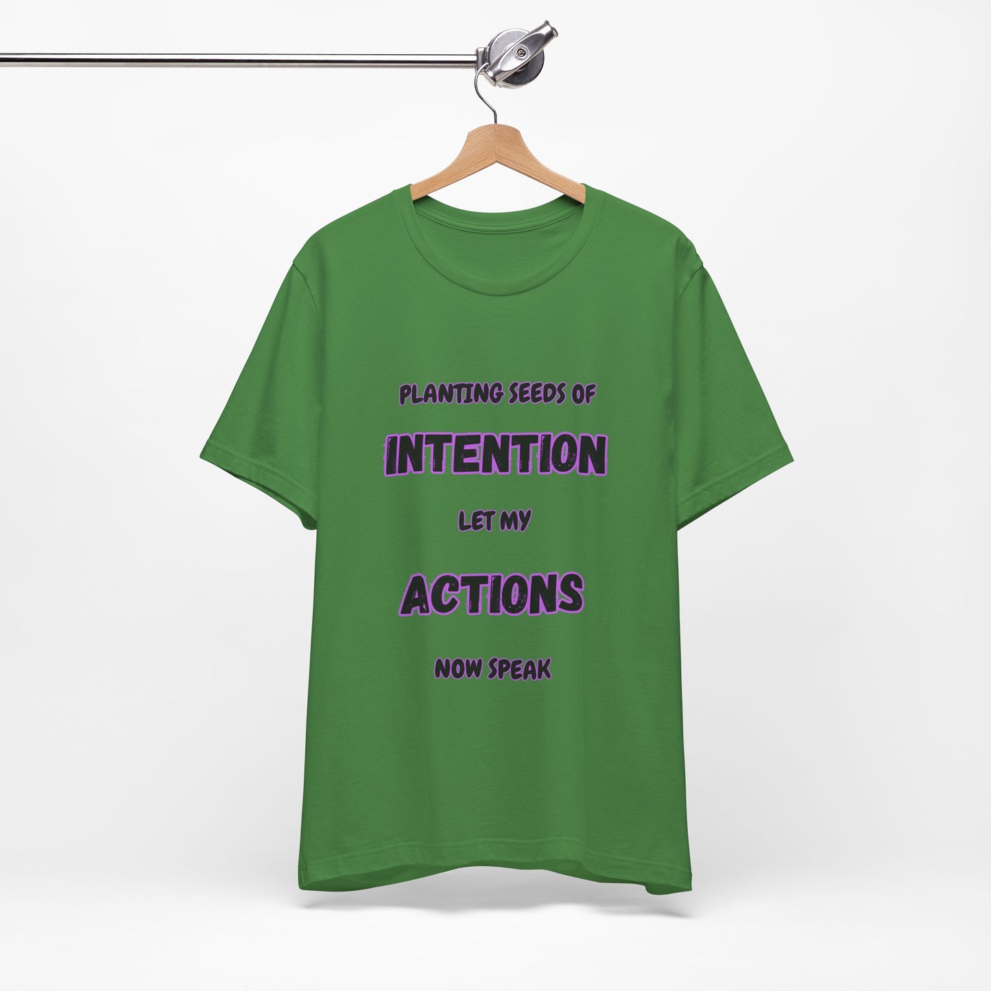 Positive Intentions and Action Tee