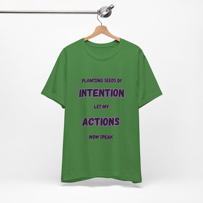 Positive Intentions and Action Tee