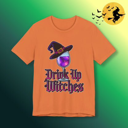 Drink Up Witches Tee