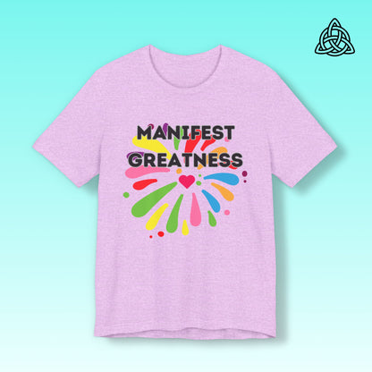 Manifest Greatness Tee