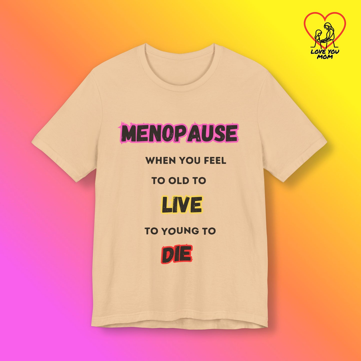 Menopause Tee