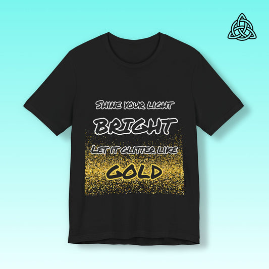 Glitter Like Gold Tee