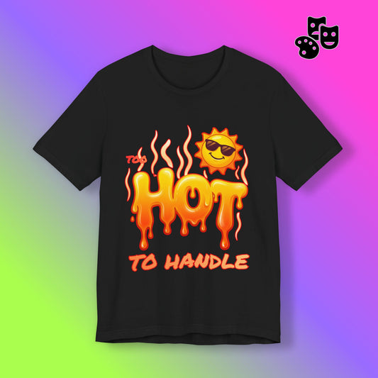 Black t-shirt with a sun and flames graphic and 'Too Hot To Handle' text on a gradient background